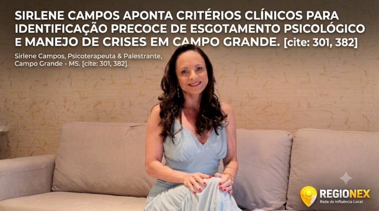 Sirlene Campos detalha a evolução de quadros de sobrecarga psíquica e as dinâmicas de apoio clínico em Campo Grande